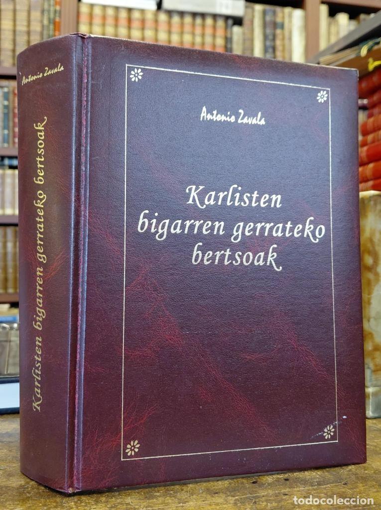 Libros: KARLISTEN BIGARRE GERRATEKO BERTSOAK. - ZAVALA, Antonio.