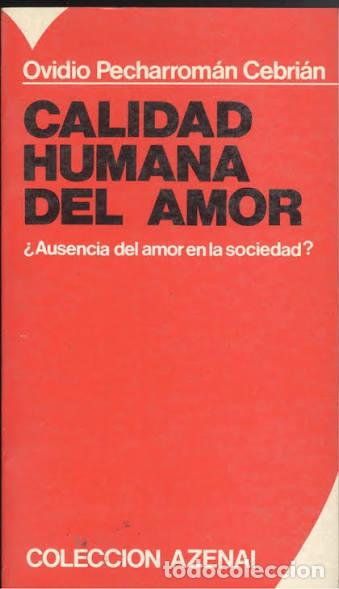 Libros: Calidad humana del amor - Oviedo Pecharrom&aacute;n Cebri&aacute;n.