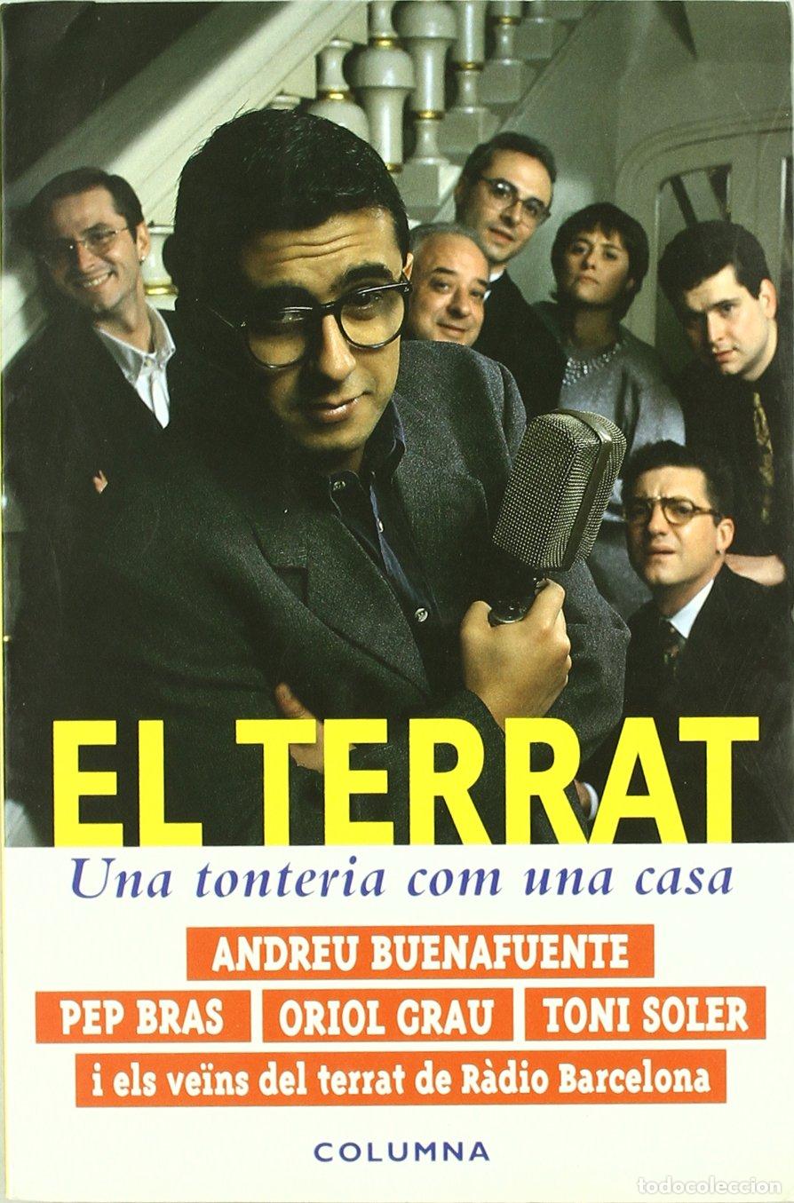 Libros: El Terrat, Una Tonteria Com Una Casa - Foto 1