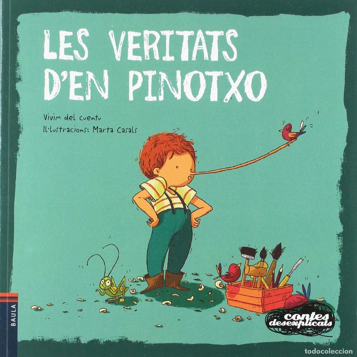 Libros: Les veritats d'en Pinotxo: 15 (Contes Desexplicats)