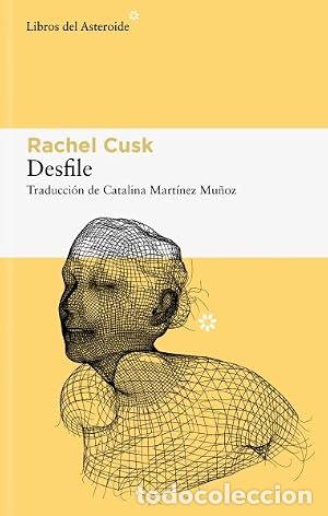Libros: Desfile - Cusk, Rachel