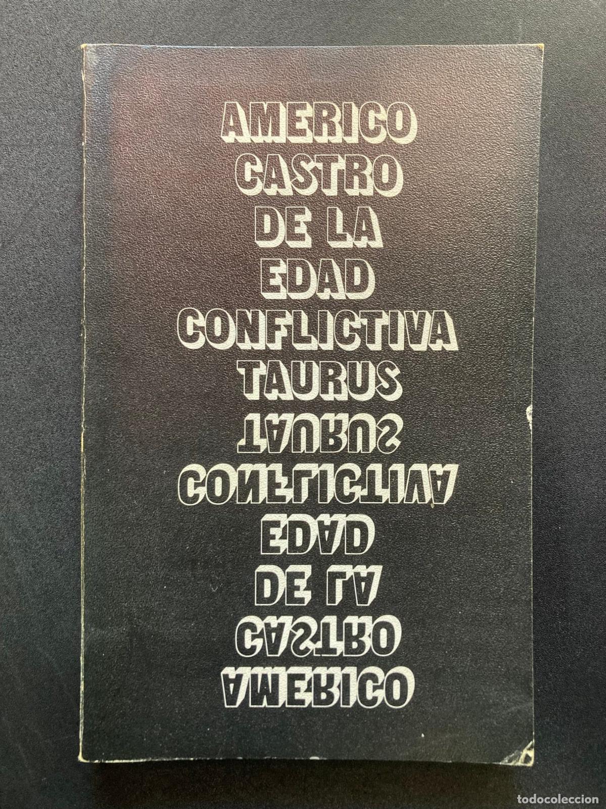Libros: Am&eacute;rico Castro - De la edad conflictiva. Crisis de la cultura espa&ntilde;ola en el siglo XVII