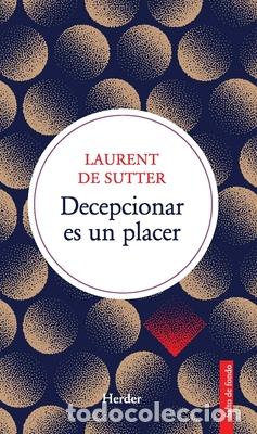 Libros: Decepcionar es un placer - de Sutter, Laurent