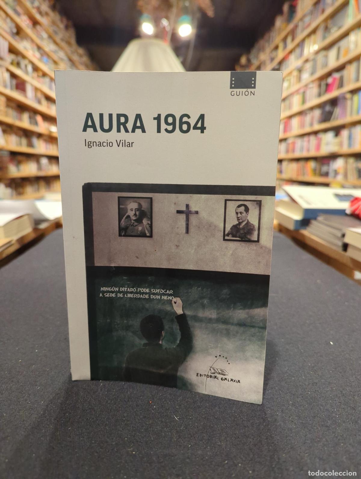 Livros em segunda m&atilde;o: Aura 1964 (ASINADO) - Vilar, Ignacio
