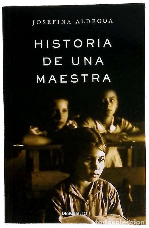 Libros: Historia de una maestra - Aldecoa, Josefina