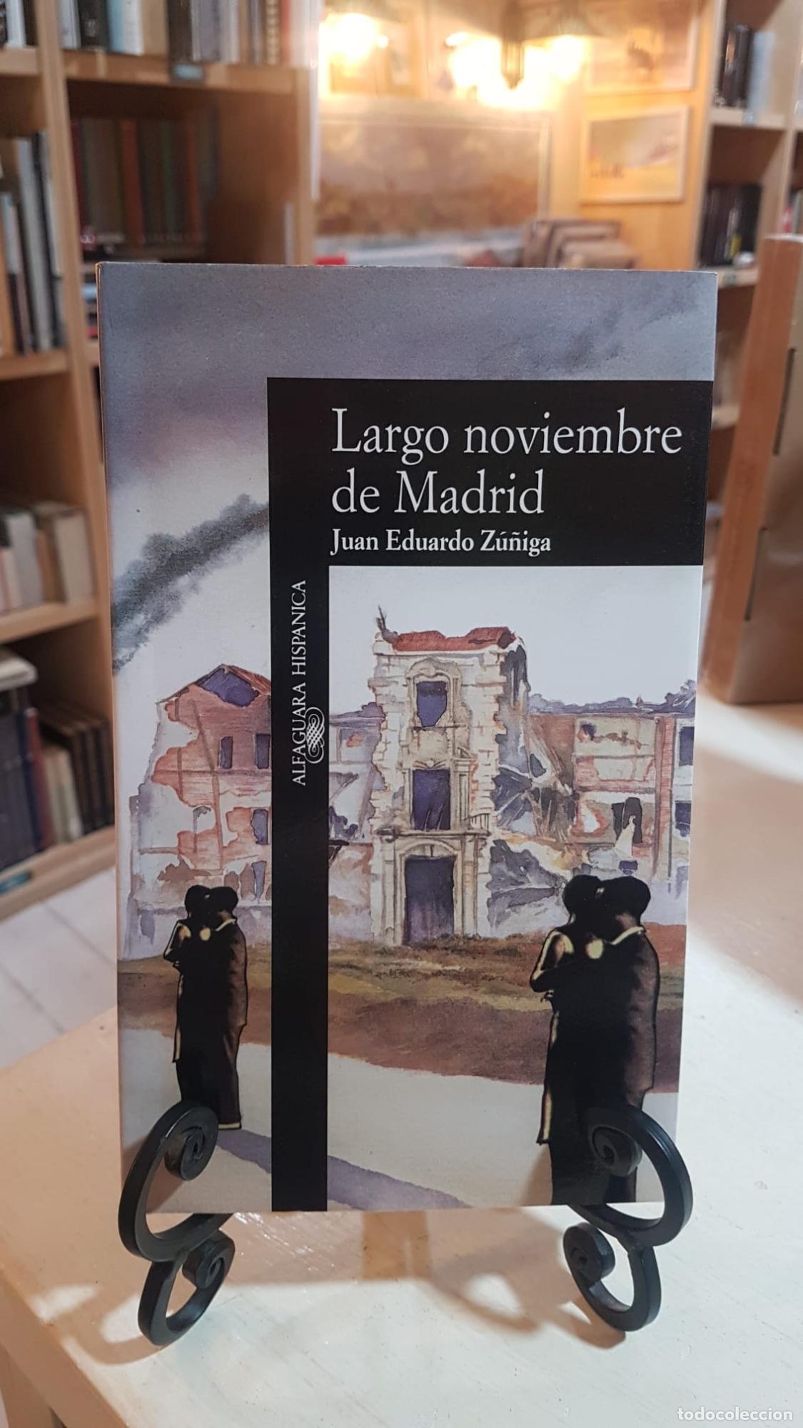 Libros: Largo noviembre en Madrid - Z&uacute;&ntilde;iga Amaro, Juan Eduardo