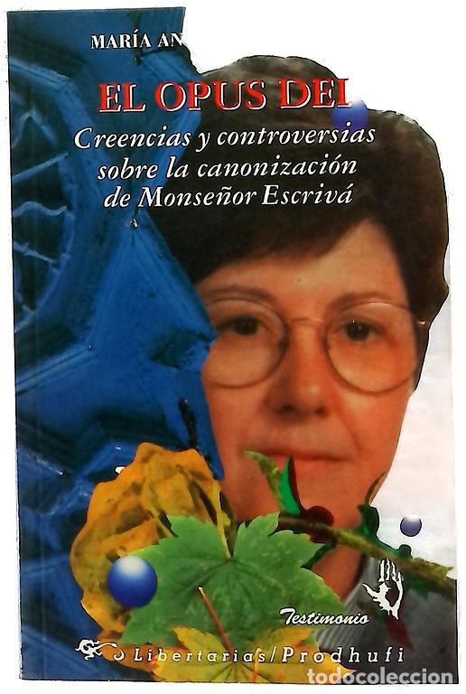 Libros: El Opus Dei creencias y controversias sobre la canonizaci&oacute;n de monse&ntilde;or Escriv&aacute;