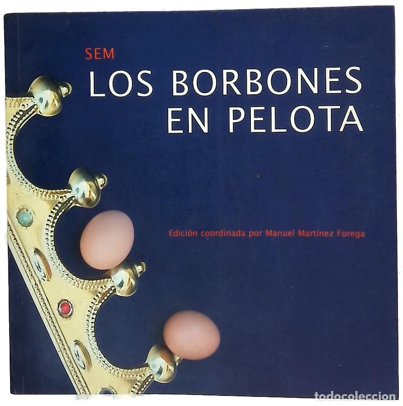 Libros: Los Borbones en pelota : SEM