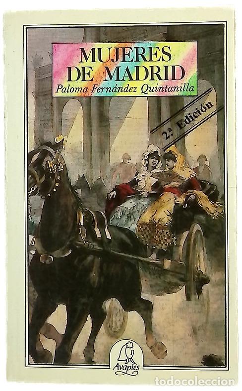 books: Mujeres de Madrid - Fern&aacute;ndez Quintanilla, Paloma