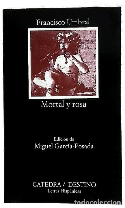 Libros: Mortal y rosa - Umbral, Francisco