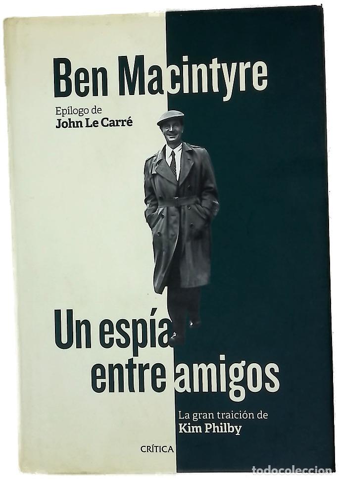Libros: Un esp&iacute;a entre amigos : la gran traici&oacute;n de Kim Philby