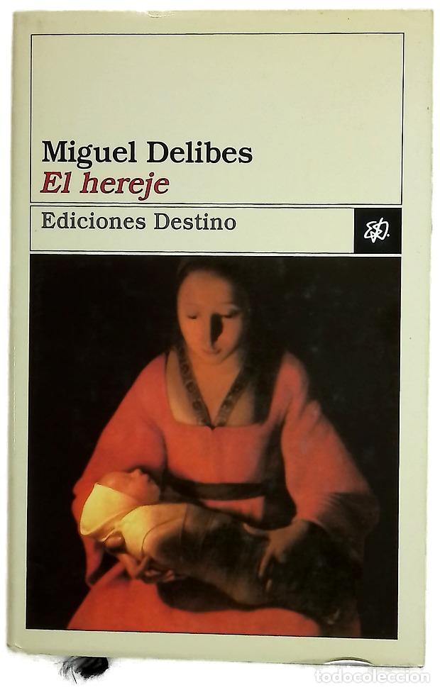 Libros: El hereje - Delibes, Miguel