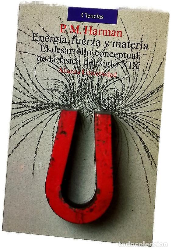 Libros: Energ&iacute;a, fuerza y materia, el desarrollo conceptual de la f&iacute;sica del siglo XIX
