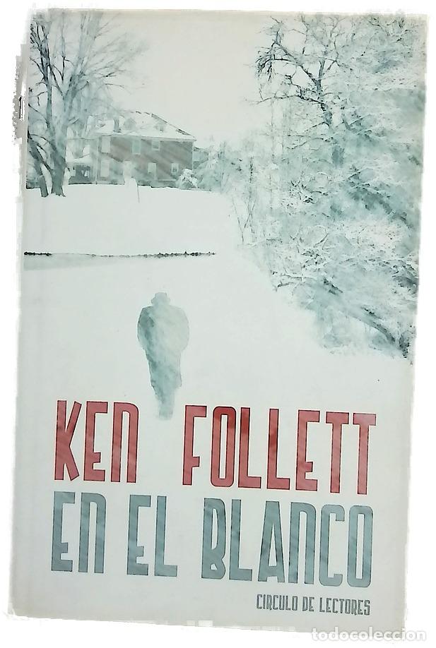Libri di seconda mano: En el blanco - Follett, Ken