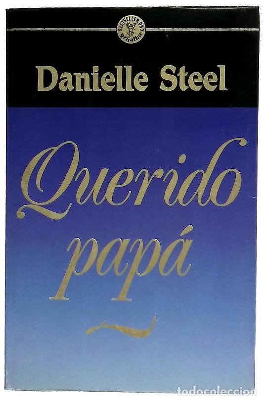 Libri di seconda mano: Querido pap&aacute; - Steel, Danielle; Pomares, Jos&eacute; M