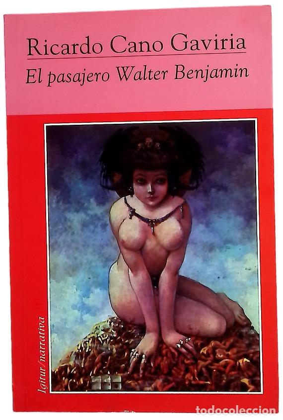 Libri di seconda mano: El pasajero Walter Benjam&iacute;n