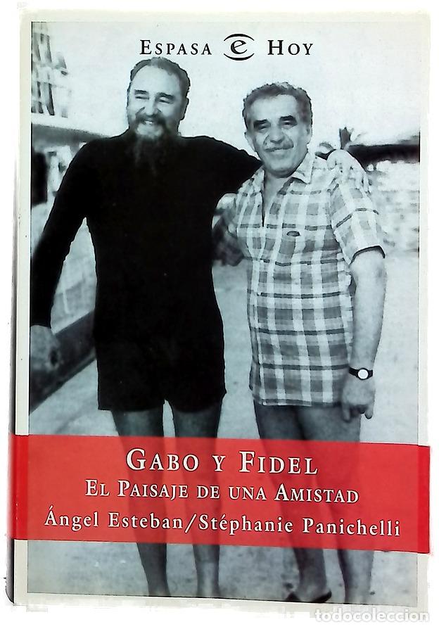 Libri di seconda mano: Gabo y Fidel el paisaje de una amistad