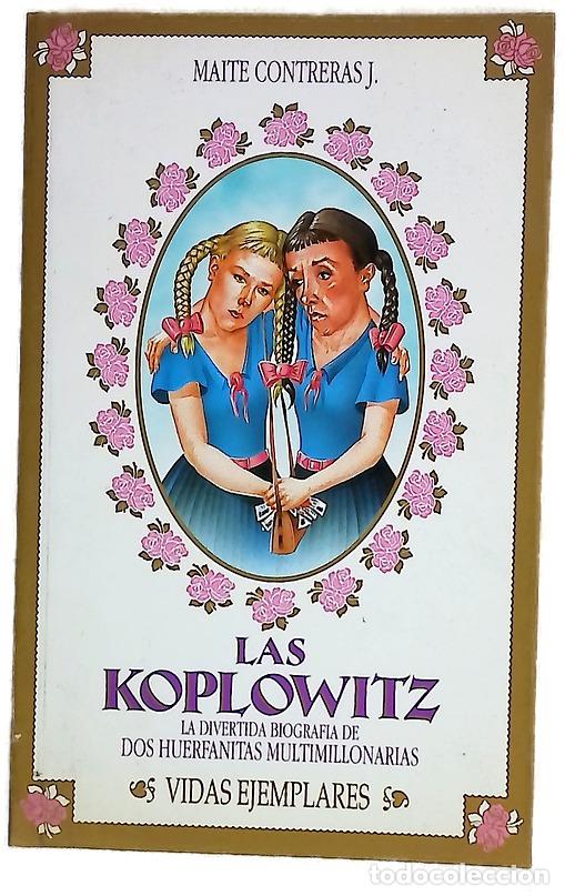 Libri di seconda mano: Las Koplowitz - Contreras J., Maite