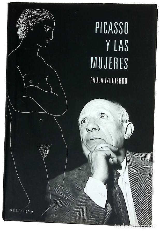 Libri di seconda mano: Picasso y las mujeres - Izquierdo, Paula