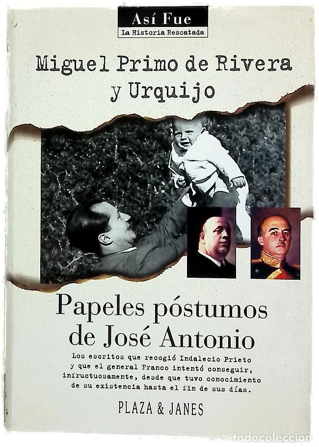 Libri di seconda mano: Papeles p&oacute;stumos de Jos&eacute; Antonio