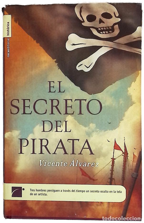 Libri di seconda mano: El secreto del pirata - &Aacute;lvarez, Vicente
