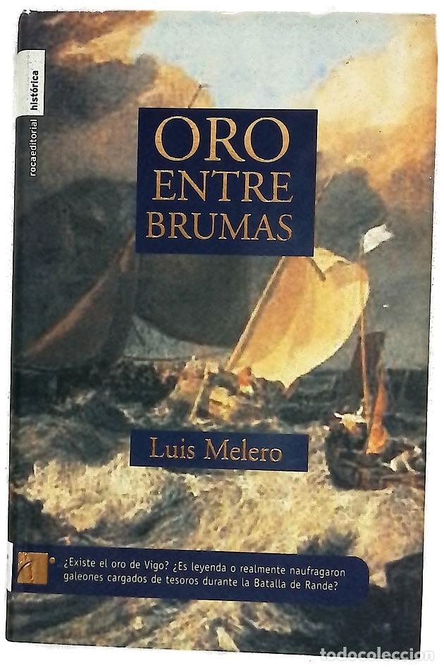 Livros em segunda m&atilde;o: Oro entre brumas - Melero, Luis