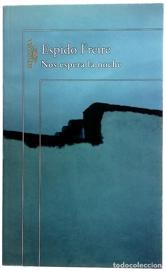 Livros em segunda m&atilde;o: Nos espera la noche - Espido Freire