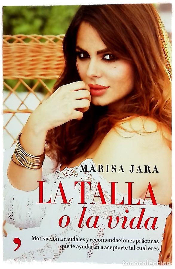 B&uuml;cher: La talla o la vida - Jara, Marisa