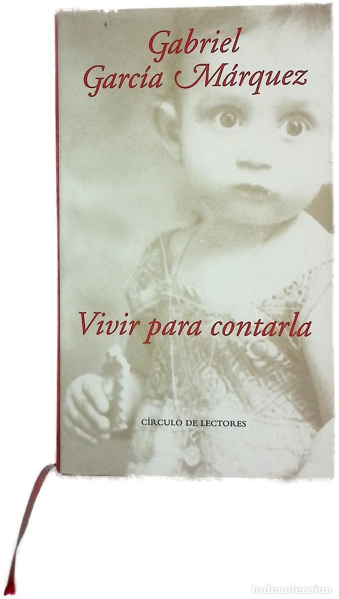 B&uuml;cher: Vivir para contarla - Garc&iacute;a M&aacute;rquez, Gabriel