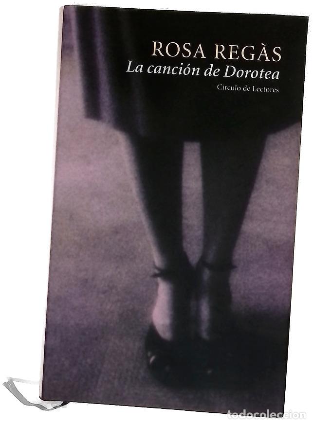 B&uuml;cher: La canci&oacute;n de Dorotea - Reg&agrave;s, Rosa