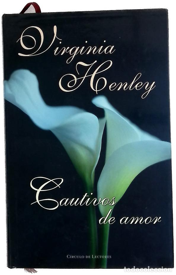 Libri di seconda mano: Cautivos de amor - Henley, Virginia