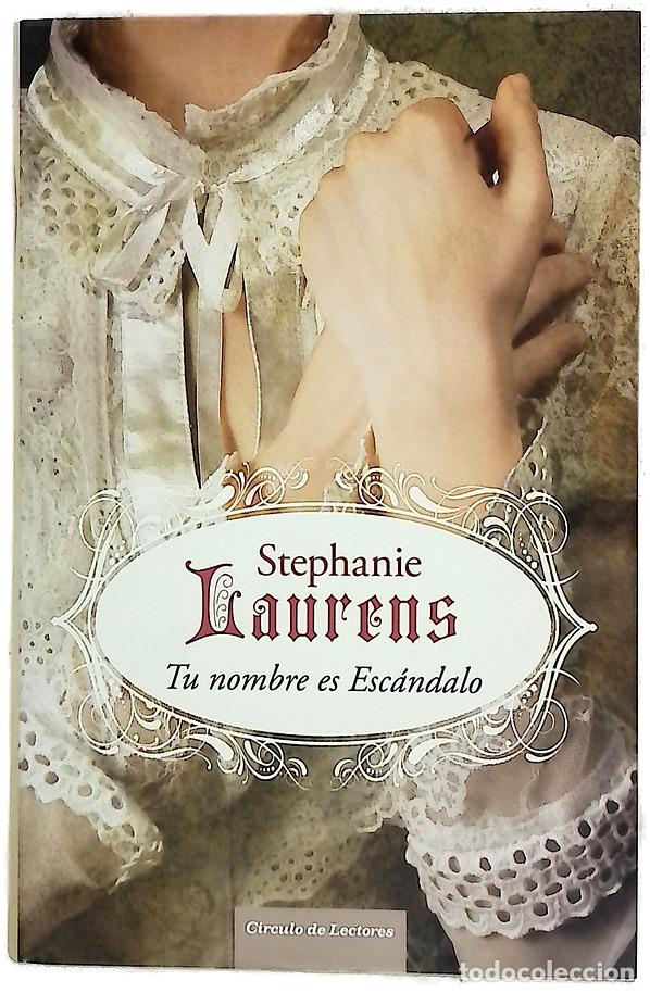 Libri di seconda mano: Tu nombre es esc&aacute;ndalo - Laurens, Stephanie