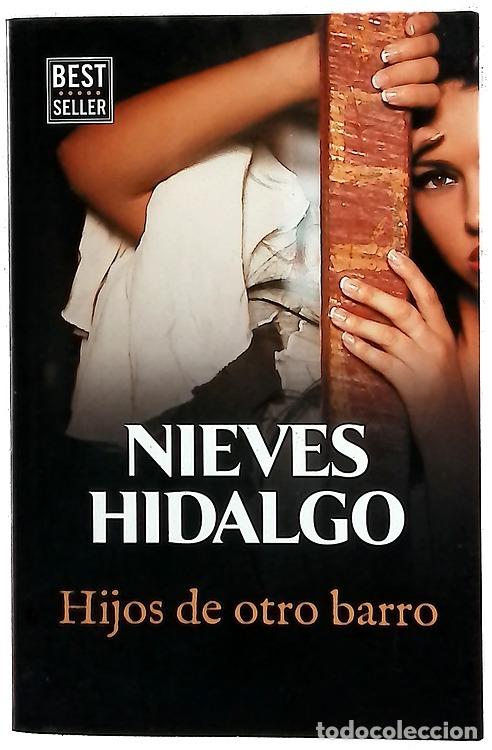 Libri di seconda mano: Hijos de otro barro - Hidalgo, Nieves