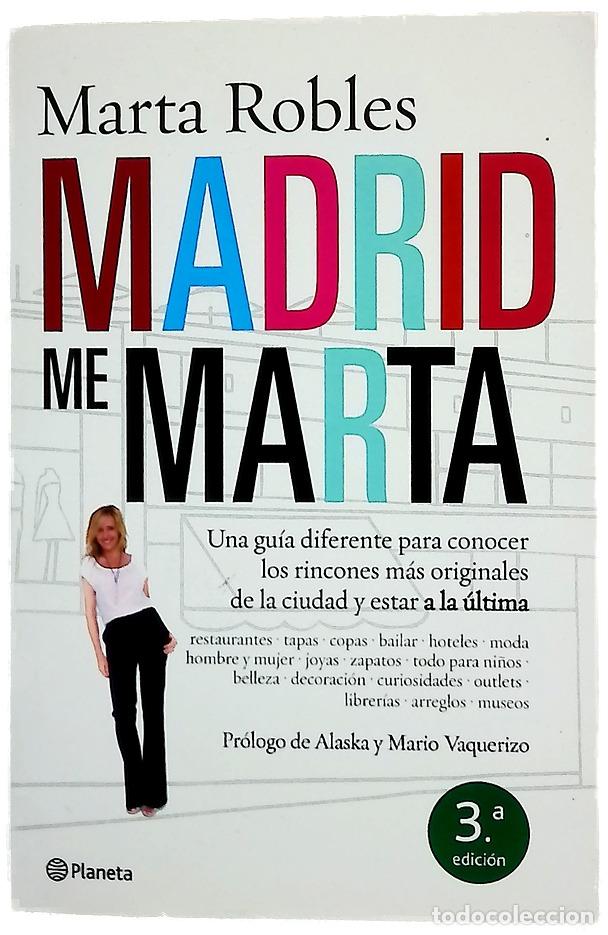 Livres: Madrid me Marta una gu&iacute;a diferente para conocer los rincones m&aacute;s originales de la ciudad y estar ...
