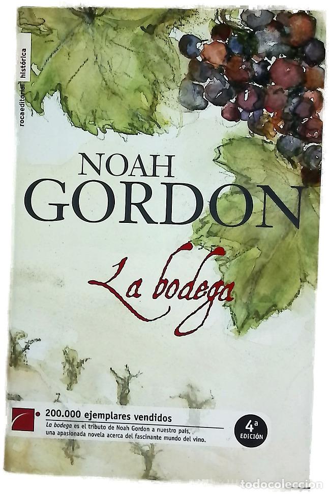 Livres: La bodega - Gordon, Noah - Roca