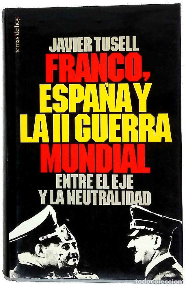 B&uuml;cher: Franco, Espa&ntilde;a y la II guerra mundial entre el eje y la neutralidad