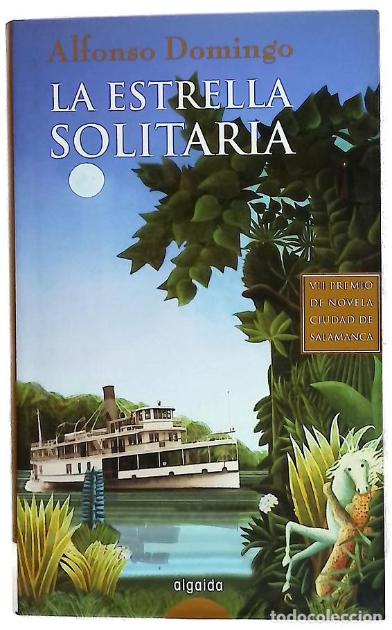 Libros: La estrella solitaria - Domingo, Alfonso