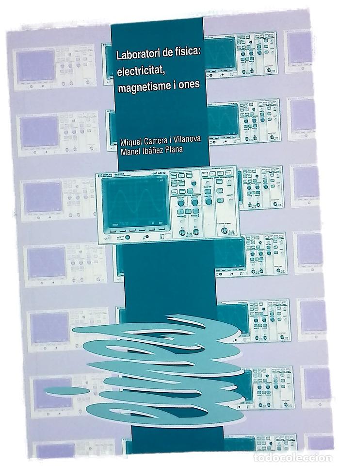 Livros em segunda m&atilde;o: Laboratori de f&iacute;sica: electricitat, magnetisme i ones