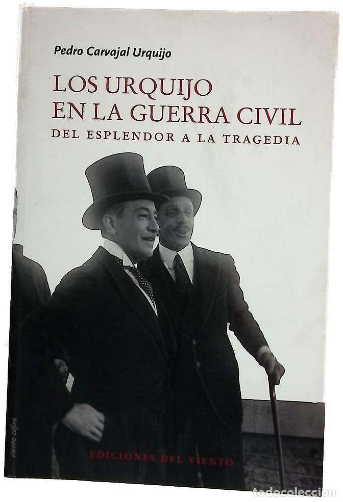 B&uuml;cher: Los Urquijo en la Guerra Civil : del esplendor a la tragedia