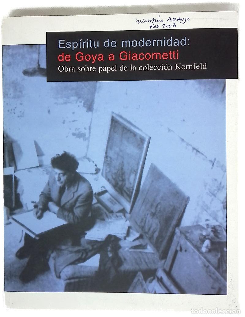 B&uuml;cher: Esp&iacute;ritu de modernidad: de Goya a Giacometti obra sobre papel de la colecci&oacute;n Kornfeld, 7 febrero...