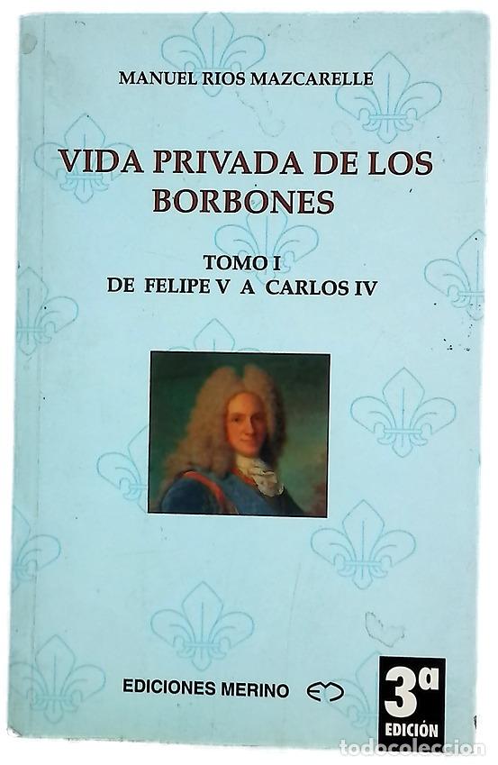 Libri di seconda mano: Vida privada de los Borbones, tomo I