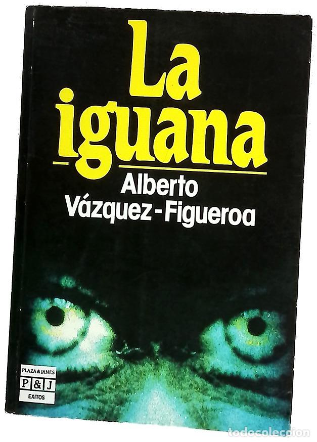 Libri di seconda mano: La iguana - V&aacute;zquez-Figueroa, Alberto