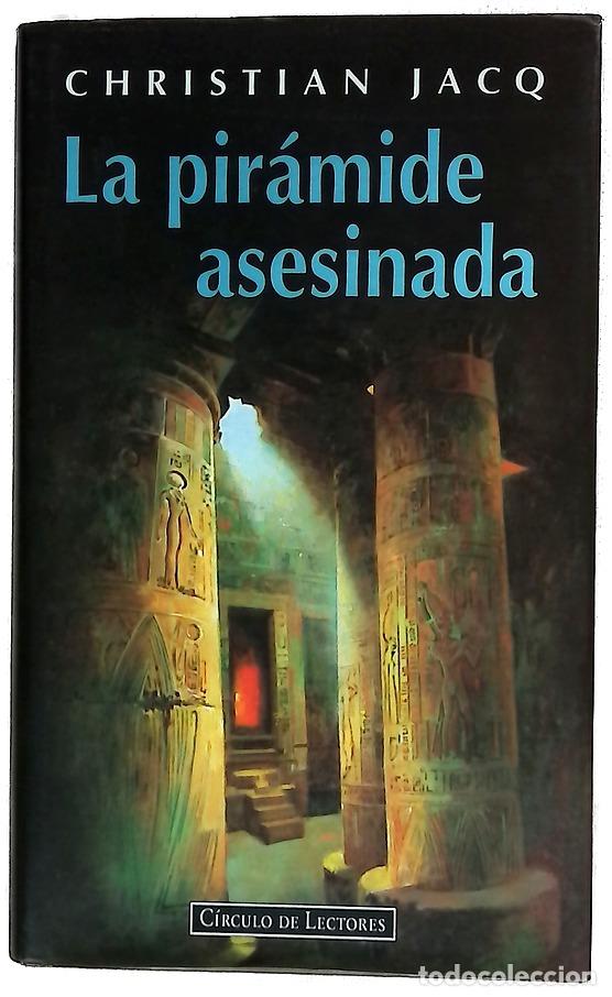 Libri di seconda mano: La pir&aacute;mide asesinada - Jacq, Christian