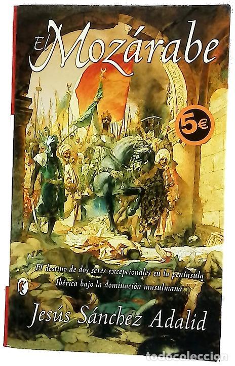 Libri di seconda mano: El moz&aacute;rabe - S&aacute;nchez Adalid, Jes&uacute;s