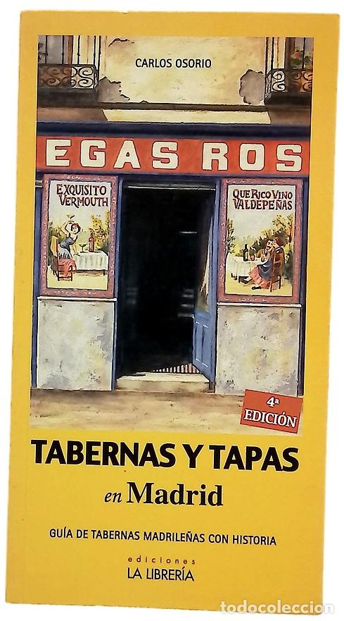 Libri di seconda mano: Tabernas y tapas en Madrid gu&iacute;a de tabernas madrile&ntilde;as con historia