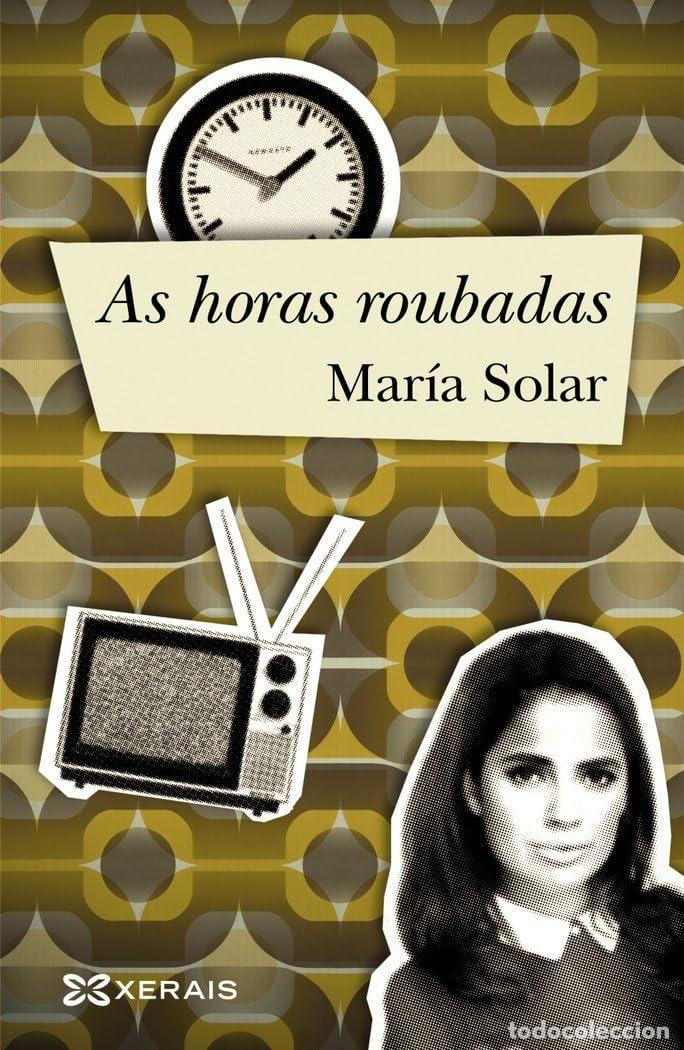 Libri di seconda mano: As horas roubadas (EDICI&Oacute;N LITERARIA - MILMANDA)