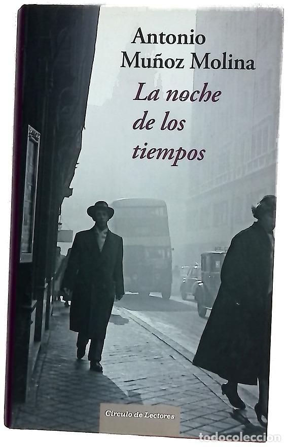 Libros: La noche de los tiempos - Mu&ntilde;oz Molina, Antonio