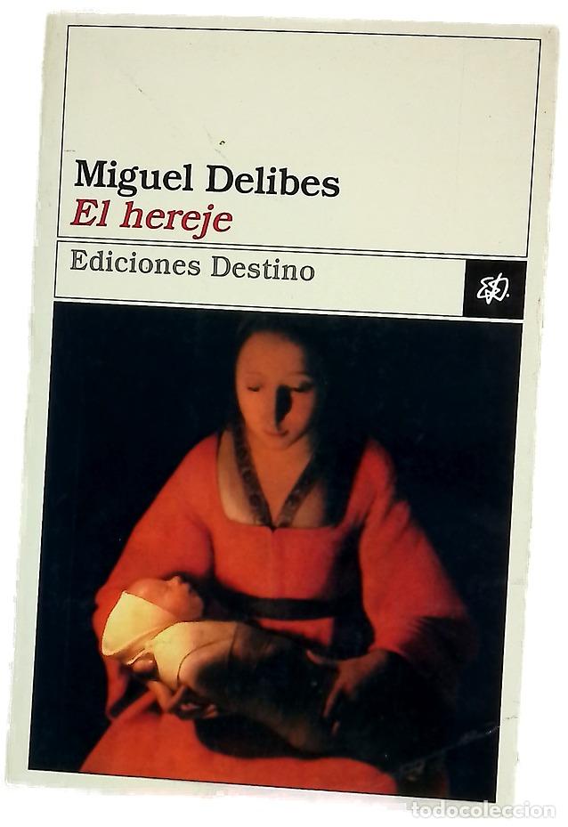 Libros: El hereje - Delibes, Miguel