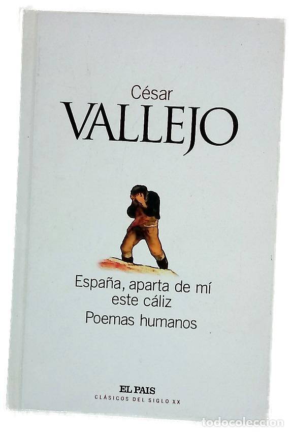 Libros: Espa&ntilde;a, aparta de m&iacute; este c&aacute;liz Poemas humanos