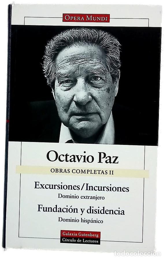 Libros: Obras completas, tomo II: Excursiones/Incursiones ; Fundaci&oacute;n y disidencia